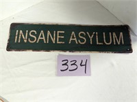 Insane Asylum Sign