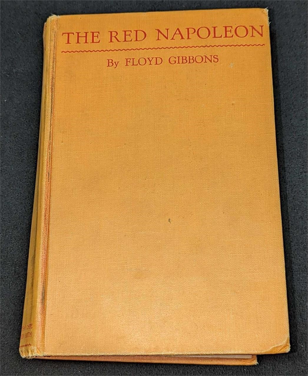 1st Edition Floyd Gibbons The Red Napoleon Hardcov