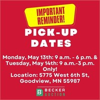 Pick-Up, Monday, May 13th: 9 a.m. - 6 p.m. & Tuesd