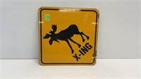 Moose crossing road sign 11.5’’x 11.5’’