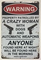 "Warning Crazy Woman” Sign