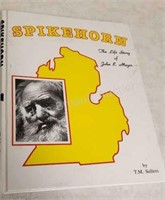 SPIKEHORN The Life Story of John E. Meyer by T.M.