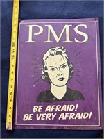 PMS Sign