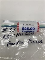25-$1.00 Pres Coins Franklin Pierce