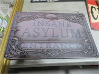 TIN INSANE ASYLUM SIGN