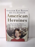 Kay Bailey Hutchison Signed First Edition Book