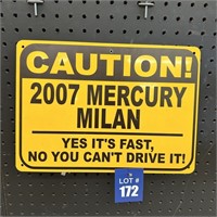 CAUTION 2007 Mercury Milan Metal Sign