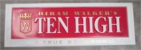 Hiram Walker's Ten High Bourbon Plastic Sign