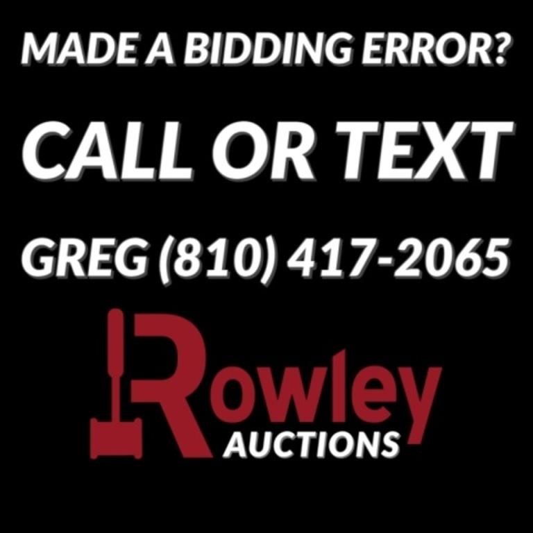 Bidding Error? Call or Text Greg @ (810) 417-206