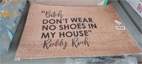 DONT WEAR NO SHOES IN MY HOUSE WELCOME MAT