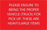 ENSURE TO BRING THE PROPER VEHICLE