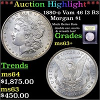 ***Auction Highlight*** 1880-o Vam 46 I3 R3 Morgan