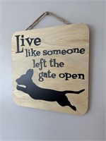 Live Like Wooden Sign
