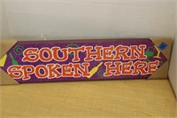 BRAND NEW "SOUTHERN SPOKEN HERE" WOOD SIGN