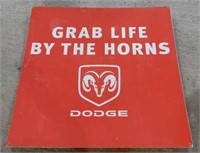 GRAB LIFE BY THE HORNS- DODGE S/S COREBOARD SIGN