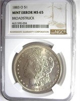 1883-O 1$ NGC MS65 Mint Error Broadstruck RARITY