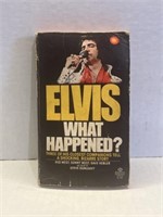 Elvis What Happened? THREE OF HIS CLOSEST