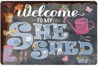 Man Cave Decor Welcome To My She Shed - She...