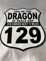 Tail of The Dragon thick plastic sign 
11” x 10”