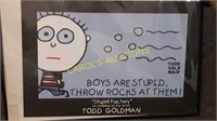 Boys are stupid throw rocks at them poster by