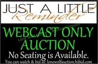 THIS IS A WEBCAST ONLY AUCTION!