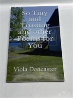 SO TINY AND TRUSTING AND OTHER POEMS FOR YOU