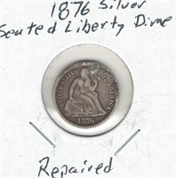 1876 Silver Seated Liberty Dime - Repaired