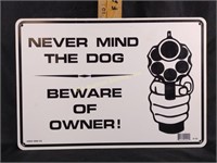 Plastic Never Mind The Dog Beware Of Owner sign