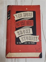 1940 BOOK "TEN MORE OF THE BEST SHORT STORIES...