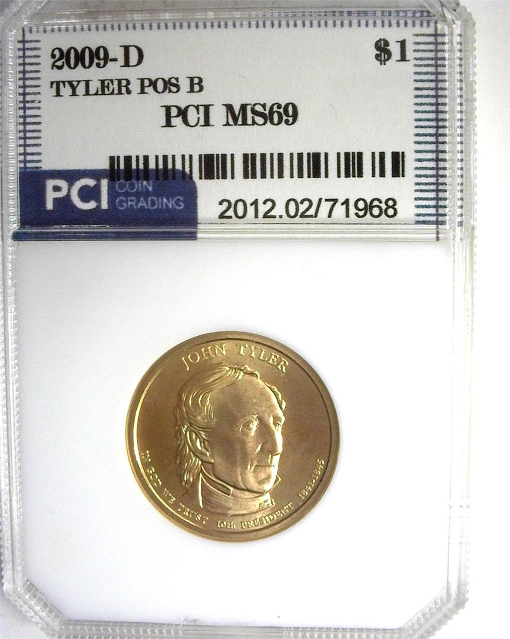 2009-D Tyler $ PCI MS69 Position B