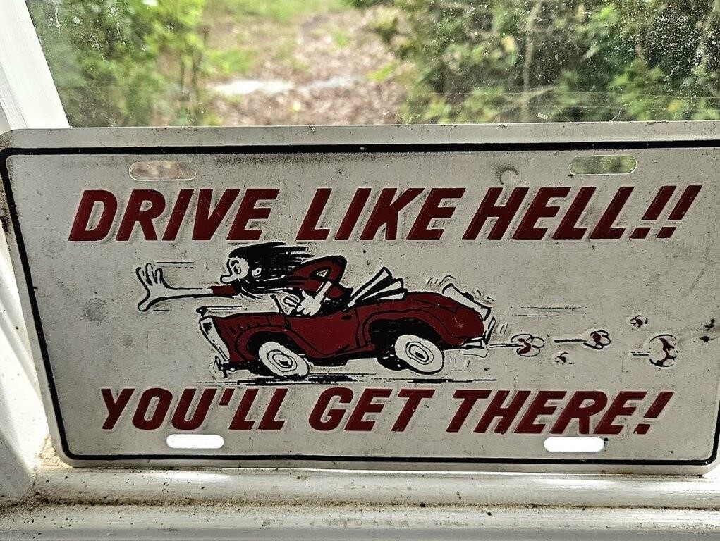 Drive Like Hell..... Car Vanity Tag