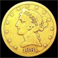 1881 $5 Gold Half Eagle LIGHTLY CIRCULATED