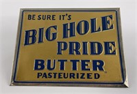 Montana Big Hole Pride Butter Sign
