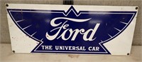 METAL SIGN "FORD THE UNIVERSAL CAR", 7" X 18"