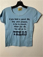 Vintage When You Die You Will Go to Texas Shirt