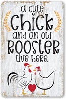 Metal Sign - "Cute Chick & An Old Rooster..."