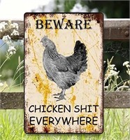 Metal Sign - "Beware Chicken Shit Everywhere"