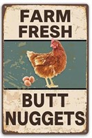 Funny Metal Sign - "Farm Fresh Butt Nuggets"
