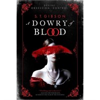 SR2023  S T Gibson Book Dowry of Blood 9780316501