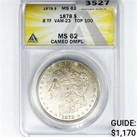 1878 8TF Morgan SILV $1 ANACS MS62 Cam DMPL