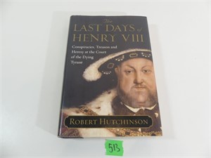 The Last Days of Henry VIII by Robert Hutchinson