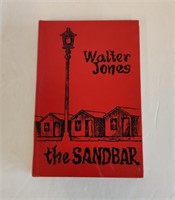 WY BOOK The Sandbar Walter Jones Signed 1st Ed