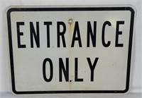 Entrance Only Metal Street Sign