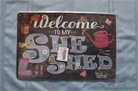 "Welcome To My She Shed" Retro Tin Sign