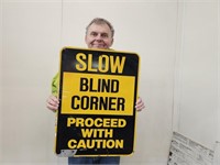 SLOW BLIND CORNER 17"x24" Sign