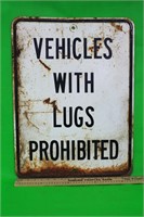 Metal Vehicles with Lugs Prohibited Road Sign