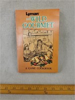 Lyman Wild Gourmet Cookbook