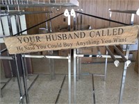 "Your Husband Called" wood 4ft sign