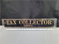 Glass Tax Collector Sign