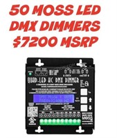 $7200 Lot of 50 MOSS Quad LED DMX Dimmers